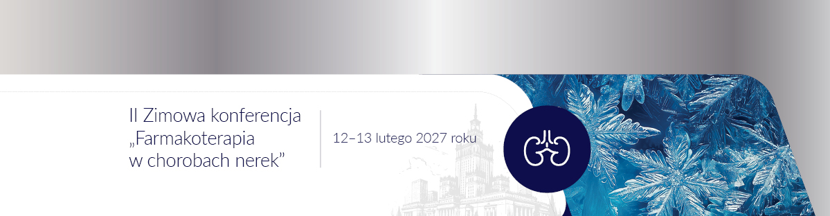 Zimowa Konferencja Farmakoterapia w chorobach nerek 2027